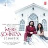 Mere Sohneya Acoustic